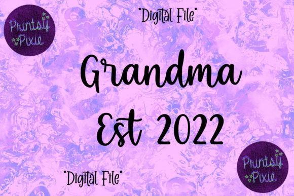 Grandma Est 2022 Graphics for Crafts