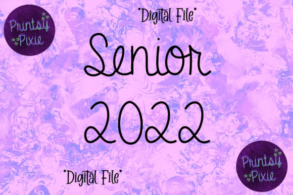 Senior 2022 Graduation Celebrate Graphics for Crafts